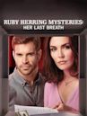 Ruby Herring Mysteries: Her Last Breath