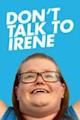 Don't Talk to Irene