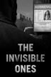 The Invisible Ones