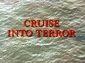 Cruise Into Terror - 1978 - My Rare Films