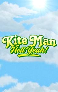 Kite Man: Hell Yeah!