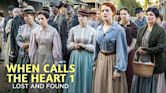 When calls the Heart 1 - Lost and Found