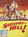 Surrender - Hell!