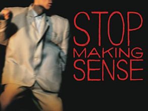 Stop Making Sense