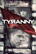 Tyranny | Drama