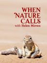 When Nature Calls With Helen Mirren