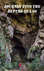 Journey into the depths of Lao