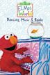 Elmo's World: Dancing, Music, and Books