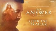 The Answer Movie Official Trailer | Victor Banerjee, Leonidas Gulaptis ...