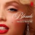 Blonde [Soundtrack from the Netflix Film]