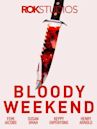 Bloody Weekend