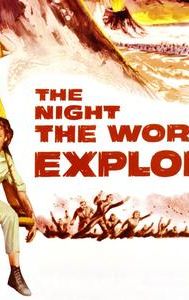 The Night the World Exploded