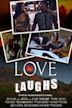 Love or Laughs