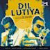 Dil Lutiya [Remix]