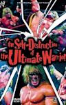 The Self-Destruction of the Ultimate Warrior