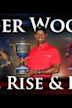 Tiger Woods: the Rise and Fall