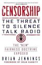 Censorship: The Threat to Silence Talk Radio