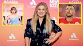 Kelly Clarkson Was Accused Of Bashing Travis Kelce And Taylor Swift, But The Internet Has Her Back
