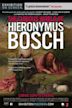 The Curious World of Hieronymus Bosch