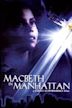 Macbeth in Manhattan