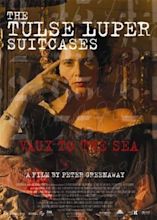 Las maletas de Tulse Luper 2. De Vaux al mar (2004) - FilmAffinity