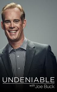 Undeniable with Joe Buck