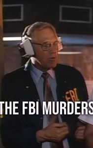 In the Line of Duty: The FBI Murders