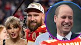 Travis Kelce Calls Prince William 'the Coolest Mother F**ker'