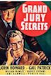 Grand Jury Secrets