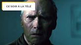 Ce soir à la télé : Clint Eastwood côté western et polar, on connaissait... Mais le pensiez-vous capable d'une telle émotion ?