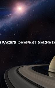 Space's Deepest Secrets