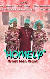 Homely: What Men Want