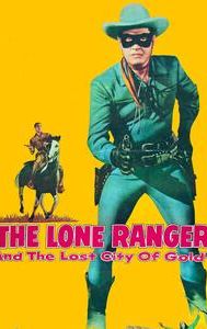 The Lone Ranger and the Lost City of Gold