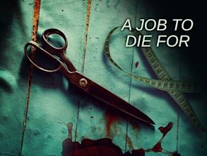 A Job to Die For