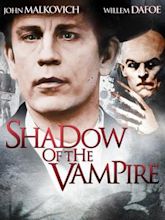 Shadow of the Vampire