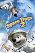 Space Dogs 2