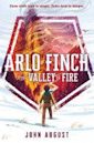 Arlo Finch in the Valley of Fire (Arlo Finch, #1)