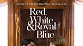 Transcontinental, same-sex romance wraps itself in “Red, White & Royal Blue”