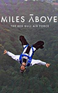 Miles Above: The Red Bull Air Force
