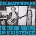 Turgid Miasma of Existence