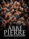 Abbé Pierre – A Century of Devotion