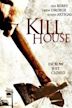 Kill House