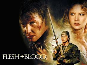 Flesh and Blood (1985 film)