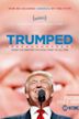 Trumped: Inside the Greatest Political Upset of All Time