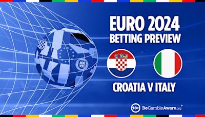 Croatia vs Italy preview: Free betting tips, odds and predictions for Euro 2024