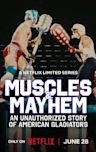 Muscles & Mayhem: An Unauthorized Story of American Gladiators