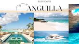 ELLE Escapes: Anguilla