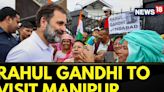 Congress News | Rahul Gandhi To Visit Manipur On July 8, First Time As Leader Of Opposition | News18 - News18