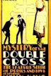 Mystery of the Double Cross