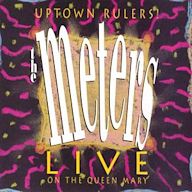 Uptown Rulers: The Meters Live on the Queen Mary